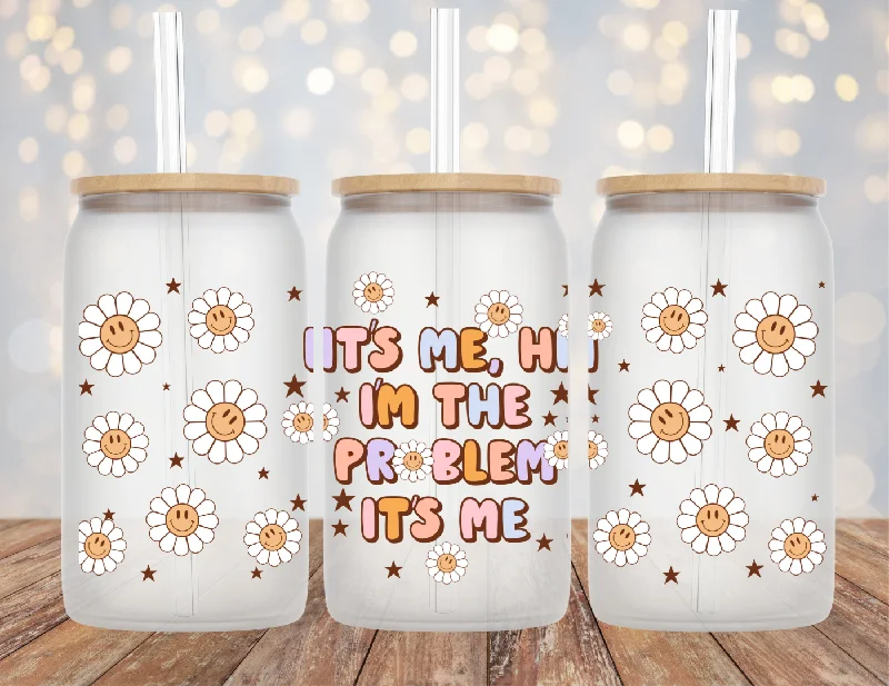 Insulated Drinkware Deals It's Me, Hi I'm the problem (Clear Film)  16oz Cup Wrap