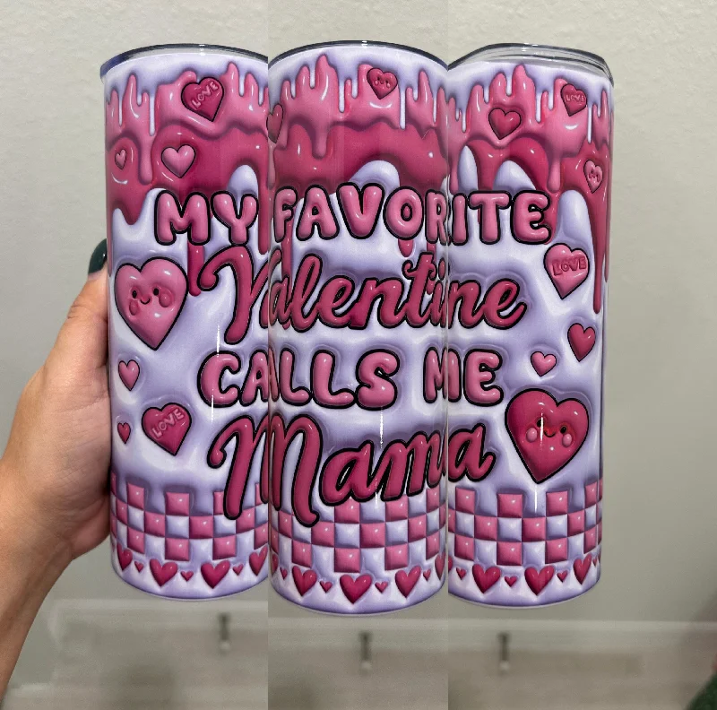 Snag Fabulous Fashion Bargains My Favorite Valentine Calls Me Mama 20oz Tumbler