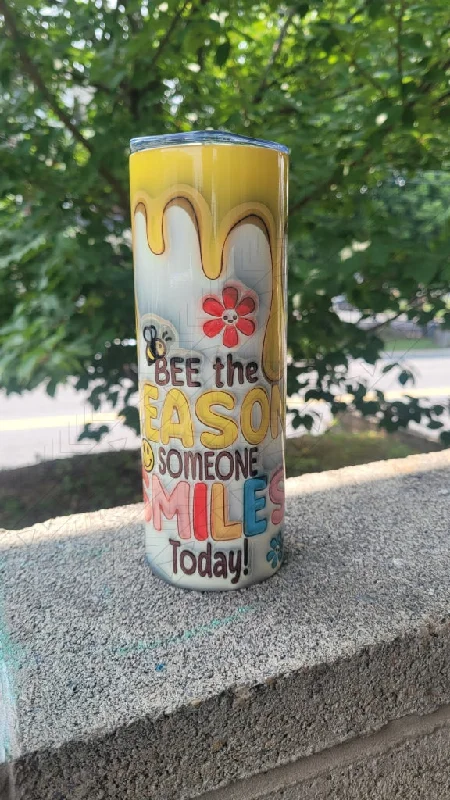 New Year Drinkware Offer Bee The Reason Someone Smiles Today 3d Puff Tumbler