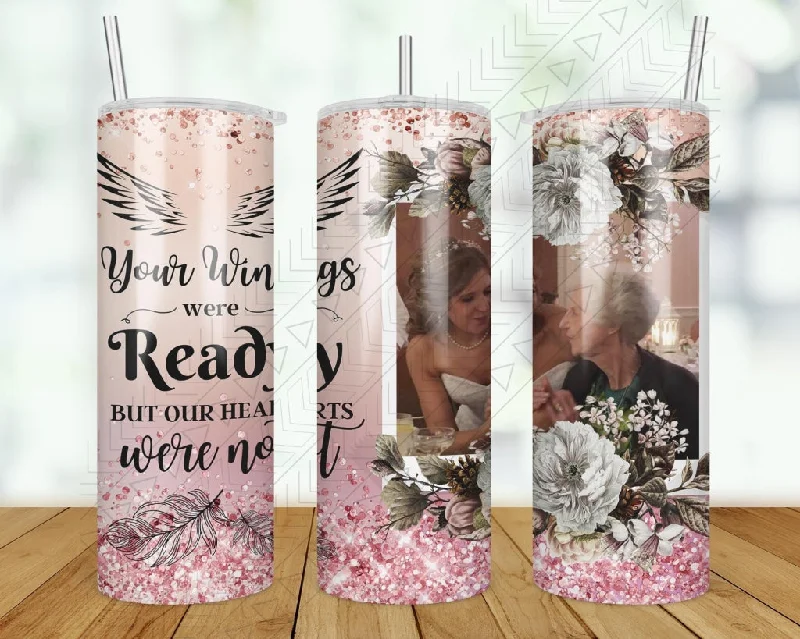 Drinkware Set Sale Memorial "Your Wings Were Ready" Custom Photo Tumbler